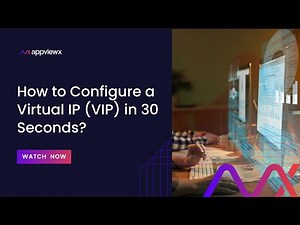 How to Configure a Virtual IP (VIP) in 30 Seconds?