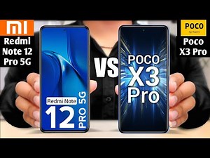 Redmi Note 12 Pro 5G vs Poco X3 Pro