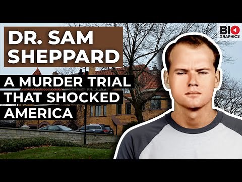 Dr. Sam Sheppard: A Murder Trial that Shocked America