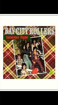 BAY CITY ROLLERS ("SATURDAY NIGHT")[1974]