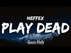 NEFFEX - Play Dead (Lyrics)