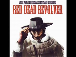 OST#1 Red Dead Revolver - Main Theme - Vidéo Dailymotion