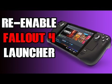 Steam Deck Fallout 4: How To Re-Enable, Get Back & Access The Launcher Graphics Options After Update