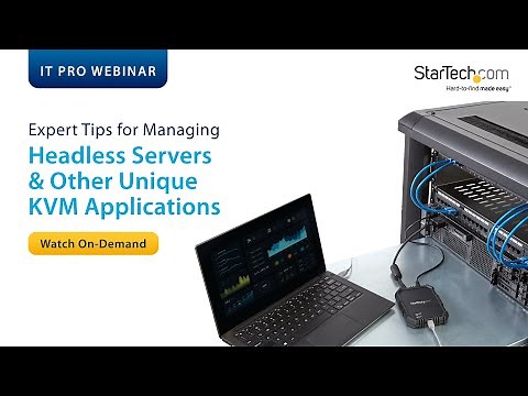 Webinar | KVM Applications | StarTech.com