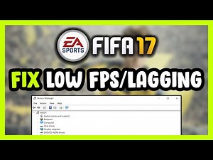 How to FIX FIFA 17 Low FPS Drops & Lagging!