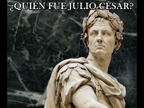 ¿QUIÉN FUE JULIO CÉSAR? BREVE RESUMEN