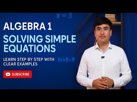 Step By Step Guide to Solving Simple Equations!