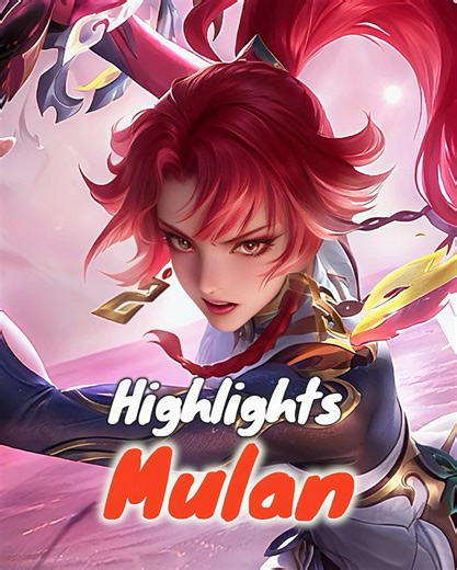 Mulan Highlights in Honor of Kings