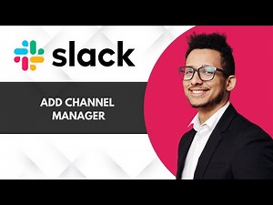 How To Add Channel Managers In Slack | Full Guide