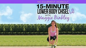 15-Minute Lower Body Chisel 1.0 Workout