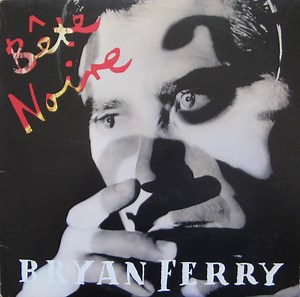 Bryan Ferry - Bête Noire