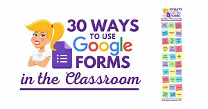 30 Ways to Use Google Forms in the Classroom - SULS0125
