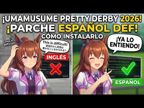 Patch to place Umamusume Pretty Derby in Spanish 2026