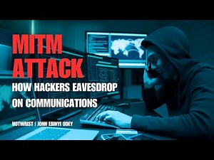 Man-In-The-Middle Attack: How Hackers Eavesdrop on Communications