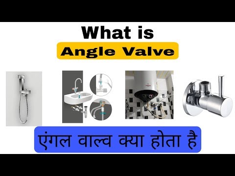 What is Angle Valve एंगल वॉल क्या होता है / Angle Valve (एंगल वॉल): Purpose, Working, and Uses