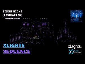 xLights Sequence Silent Night Rewrapped by For King & Country by xTreme Sequences