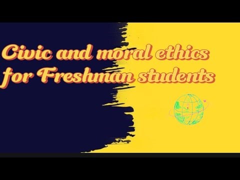 Civic and Moral Ethics Education for freshman