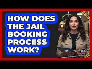 How Does The Jail Booking Process Work?