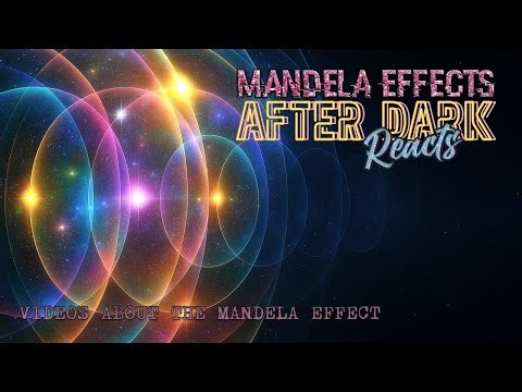 #MandelaEffects AFTER DARK REACTS | Everyone is Talking about the Mandela Effect Again