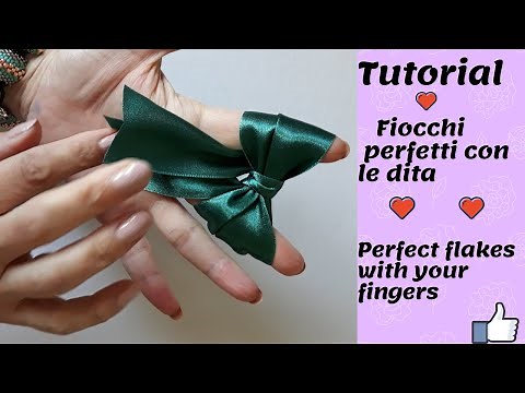 Tutorial Fiocchi perfetti con le dita! Perfect bows with your fingers! Very easy - facilissimo -