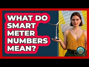 What Do Smart Meter Numbers Mean? - Your Utilities Hub