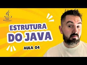 Java Course #04 - Basic Structure of a Java Program