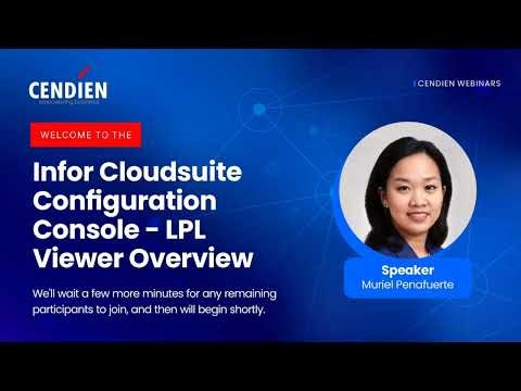 Cendien: Infor CloudSuite Configuration Console & LPL Overview