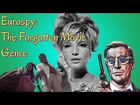 Eurospy: The Forgotten Movie Genre.