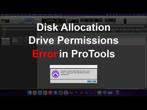 Disk Allocation and Drive Permissions Error in ProTools