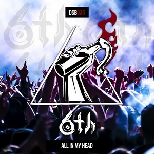 6th - All In My Head