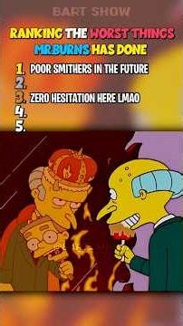 RANKING THE WORST THINGS MR. BURNS HAS DONE IN THE SIMPSONS