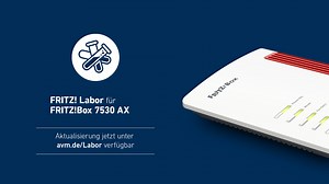 Fritz Labor: FritzBox 7530 AX erhält Update