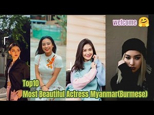 Top10 Most Beautiful Actress Of Myanmar (Burmese) 2021