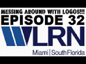 [#52] Messing Around With Logos - Episode 32: WLRN-TV