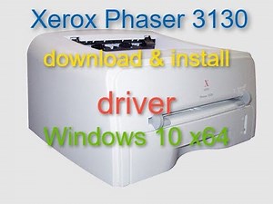 How to Install Xerox Phaser 3130 Printer driver on Windows 10 in 2 minute