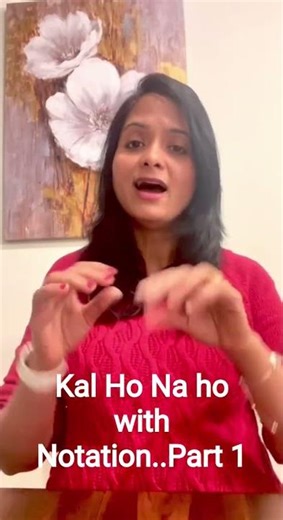How To Sing | Kal Ho Na Ho | With Notation | By Priya Joshi | Part 1 | Har Ghadi Badal Rahi hai |