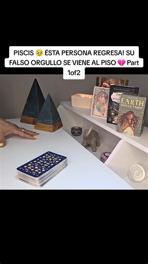 PISCIS 🥹 ÉSTA PERSONA REGRESA! SU FALSO ORGULLO SE VIENE AL PISO 💔 Part 1of2 #tarot #tarotreading #piscis
