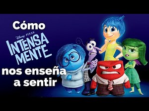 Review/Crítica de Intensamente y cómo nos enseña a sentir. EXPLICACIÓN