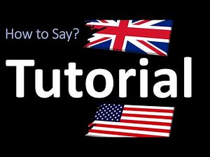 How to Pronounce Tutorial? | UK British Vs USA American English Pronunciation