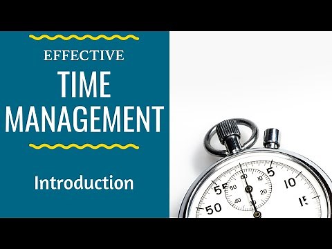 Introduction to Effective Time Management