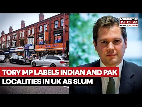 UK MP Robert Jenrick Sparks Controversy, Described The Handsworth Area As Slums, Said No White Faces