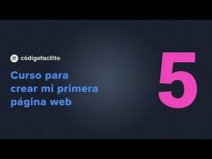 5.- Mi primera página Web - Páginas para crear páginas web