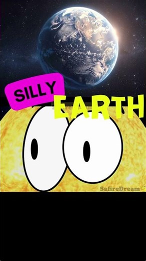 🛸 Silly Earth and our Sun - Hungry Sun ate all planets in our Solar System 🛸