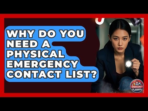 Why Do You Need A Physical Emergency Contact List? - Your Emergency Planner