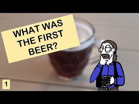 The History of Beer Chapter One - The First Beer