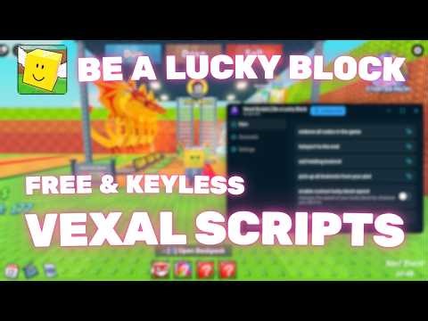 Be A Lucky Block Script (NO KEY!) - Vexal Scripts - April 2026 New Update - Autofarm and more!!!