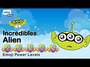 INCREDIBLES ALIEN (Power Level 1 to 5) - Alien Remix - Disney Emoji Blitz - v63
