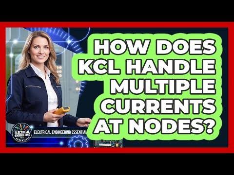 How Does KCL Handle Multiple Currents At Nodes?