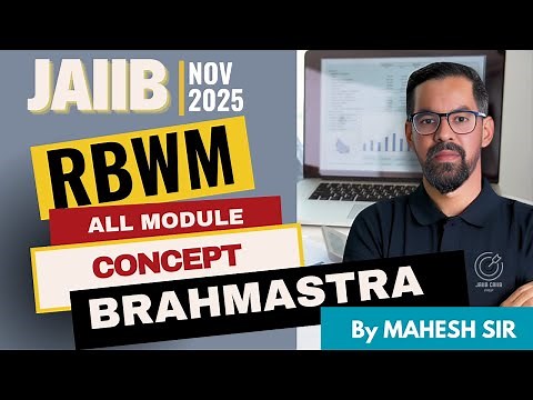 JAIIB RBWM All Module Concept Brahmastra🔥 | Full Module Coverage | RBWM Nov 2025 Preparation