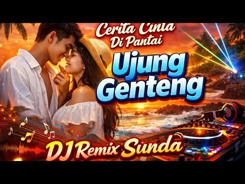 Carita Cinta di Pantai Ujung Genteng 🌊 DJ Remix Sunda Viral 2026 Full Bass